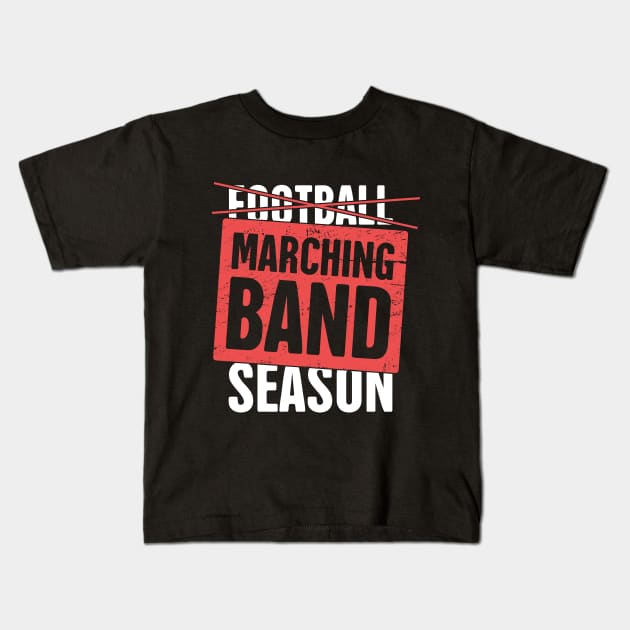 Marching Band Season Kids T-Shirt by MeatMan